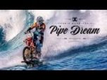 Vidéo « Pipe Dream » de Robbie Maddison