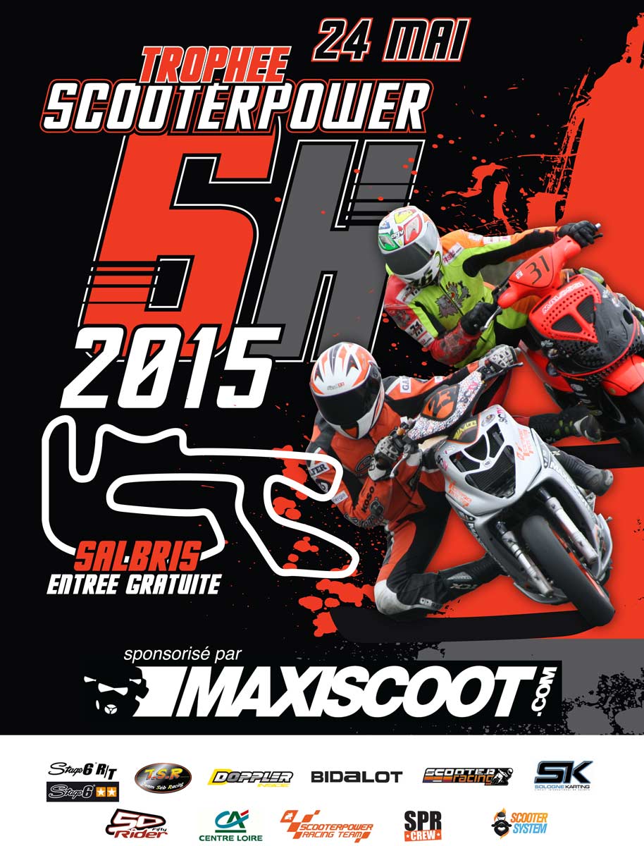 Affiche du Trophée Scooterpower 2015, ou 6 heures d'endurance scooter