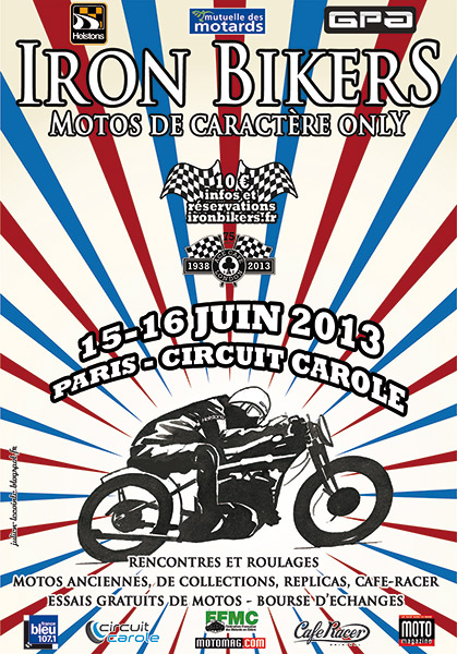 Affiche du Iron Bikers 2013, au Circuit Carole en juin
