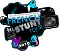 French Stunt Tour